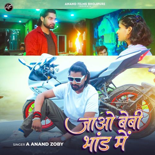 Jao Baby Bhand Me A Anand Zoby MP3 Download